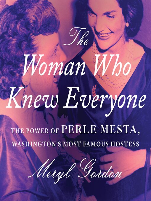 Title details for The Woman Who Knew Everyone by Meryl Gordon - Wait list